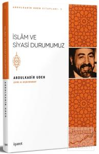 İslam ve Siyasi Durumumuz