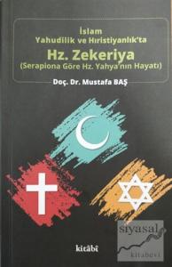 İslam Yahudilik ve Hıristiyanlık'ta Hz.Zekeriya