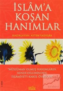 İslam'a Koşan Hanımlar