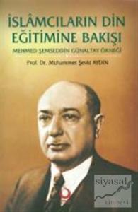 İslamcıların Din Eğitimine Bakışı