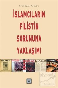 İslamcıların Filistin Sorununa Yaklaşımı