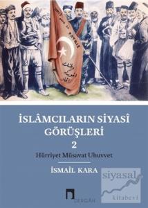 İslamcıların Siyasi Görüşleri 2
