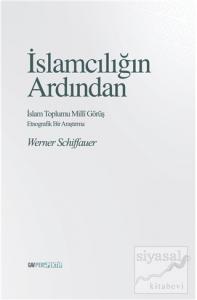 İslamcılığın Ardından - İslam Toplumu Milli Görüş