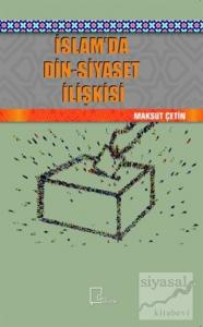 İslam'da Din-Siyaset İlişkisi