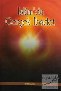 İslam'da Gerçek İbadet