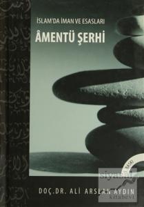 İslam'da İman ve Esasları Amentü Şerhi (Ciltli)