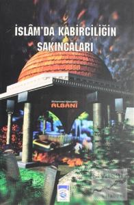 İslam'da Kabirciliğin Sakıncaları