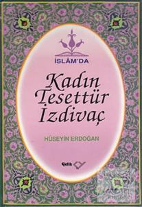 İslam'da Kadın, Tesettür, İzdivaç (Ciltli)