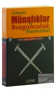 İslamda Münafıklar ve Bozgunculuk Hareketleri