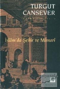 İslam'da Şehir ve Mimari Bütün Eserleri 2
