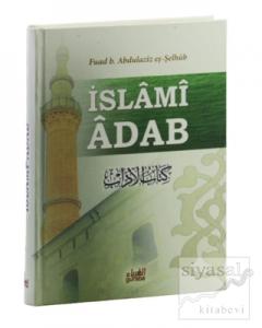 İslami Adab (Kitabu'l Adab Tercümesi) (Ciltli)