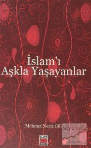 İslam'ı Aşkla Yaşayanlar