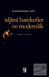 İslami Hareketler ve Modernlik