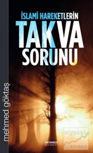 İslami Hareketlerin Takva Sorunu