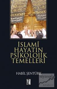 İslami Hayatın Psikolojik Temelleri