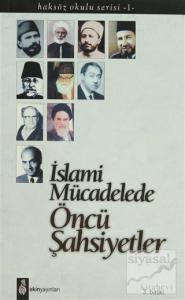 İslami Mücadelede Öncü Şahsiyetler