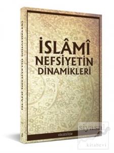 İslami Nefsiyetin Dinamikleri
