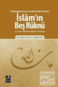 İslam'ın Beş Rüknü ile ilgili Sorulara Önemli Cevaplar