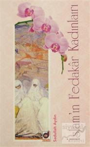 İslam'ın Fedakar Kadınları