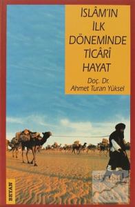 İslam'ın İlk Döneminde Ticari Hayat