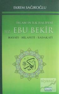 İslamın İlk Halifesi Hz. Ebubekir (Ciltli)