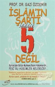 İslam'ın Şartı Sadece 5 Değil
