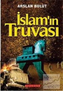 İslam'ın Truvası