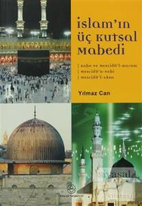 İslam'ın Üç Kutsal Mabedi