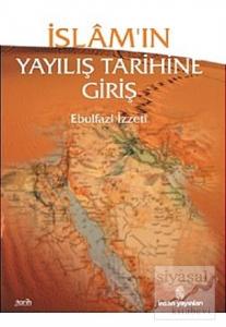 İslam'ın Yayılış Tarihine Giriş