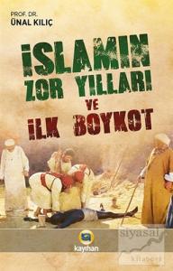 İslamın Zor Yılları ve İlk Boykot