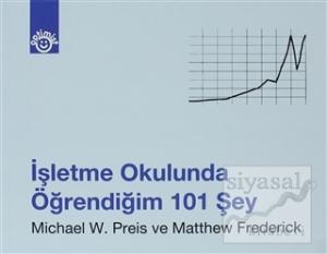 İşletme Okulunda Öğrendiğim 101 Şey (Ciltli)