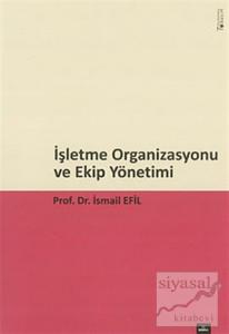 İşletme Organizasyonu ve Ekip Yönetim