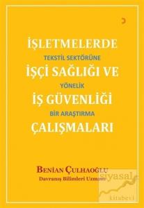 İşletmelerde İşçi Sağlığı ve İş Güvenliği Çalışmaları