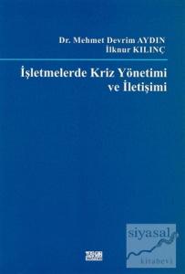 İşletmelerde Kriz Yönetimi ve İletişimi