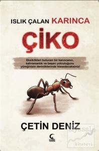 Islık Çalan Karınca Çiko