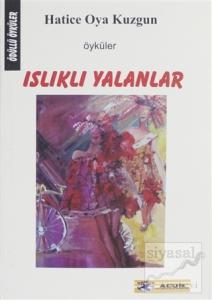Islıklı Yalanlar
