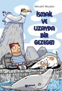 İsmail ve Uzayda Bir Gezegen