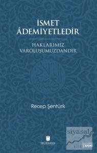 İsmet Ademiyetledir
