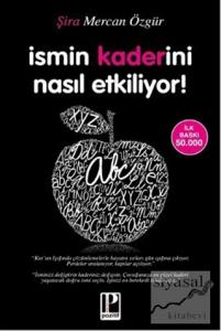 İsmin Kaderini Nasıl Etkiliyor!