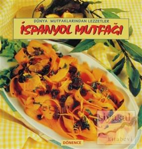 İspanyol Mutfağı Dünya Mutfaklarından Lezzetler