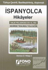 İspanyolca Hikayeler - Nehirde Tehlikeli Yolculuk (Derece 2)