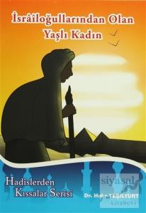 İsrailoğullarından Olan Yaşlı Kadın