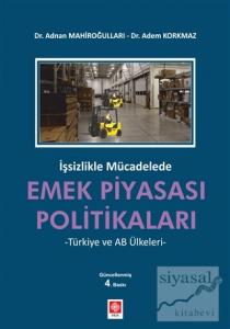 İşsizlikle Mücadelede Emek Piyasası Politikaları İşsizlikle Mücadelede Emek Piyasası Politikaları