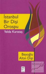 İstanbul Bir Dişi Orospu