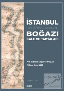 İstanbul Boğazı Kale ve Tabyaları