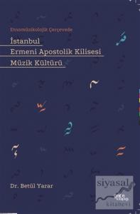 İstanbul Ermeni Apostolik Kilisesi Müzik Kültürü