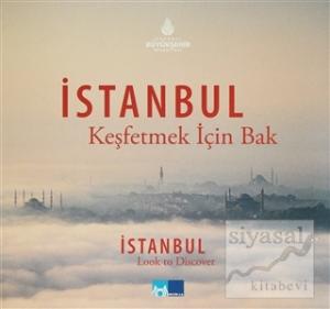 İstanbul Keşfetmek İçin Bak