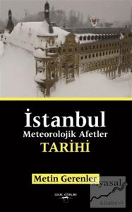 İstanbul Meteorolojik Afetler Tarihi