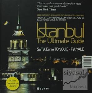 Istanbul The Ultimate Guide (Ciltli)