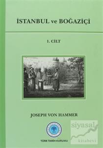 İstanbul ve Boğaziçi 1. Cilt (Ciltli)